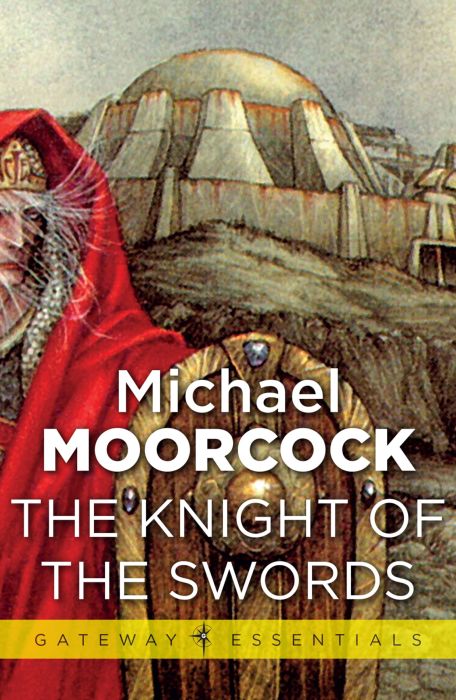 The Knight of the Swords Michael Moorcock