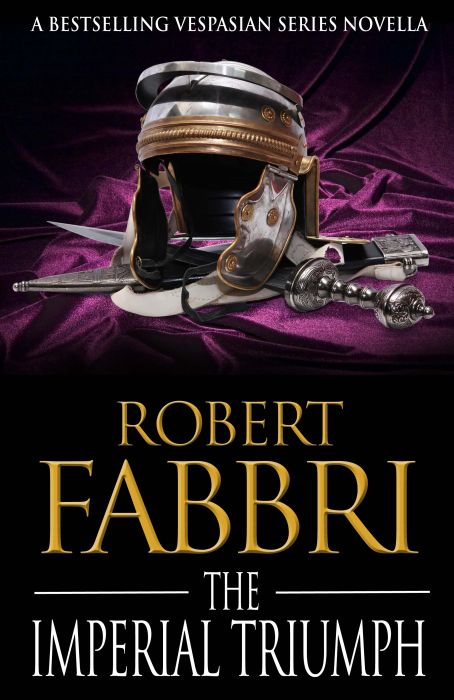 The Imperial Triumph - Robert Fabbri