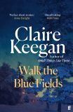 Walk the Blue Fields