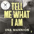Tell Me What I Am