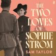 The Two Loves of Sophie Strom