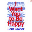 I Want You to Be Happy