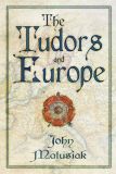 The Tudors and Europe