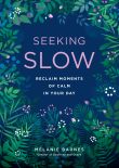 Seeking Slow