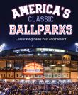 America's Classic Ballparks