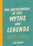 The Encyclopedia of Epic Myths and Legends