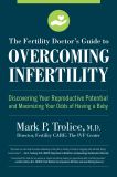 The Fertility Doctor's Guide to Overcoming Infertility