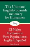 The Ultimate English/Spanish Dictionary for Horsemen