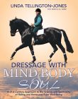 Dressage with Mind, Body and Soul