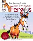 The Essential Fergus The Horse