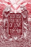 Scottish Folk Tales of Love