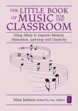 The Little Book of Music for the Classroom