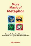 More Magic of Metaphor