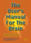 The User's Manual For The Brain Volume I