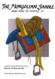 Mongolian Saddle and How to Make It