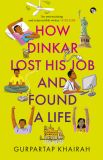 How Dinkar Lost His Job and Found a Life