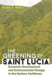 The Greening of Saint Lucia