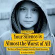 Greta Thunberg: Your silence is almost worst of all
