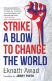 Strike a Blow to Change the World